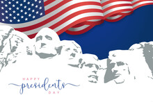 Happy Presidents Day With Waving Flag USA And Mount Rushmore. Monument Four US Presidents, Creative Concept For Holiday. Vector Illustration