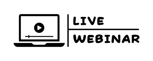 Poster - Live webinar sign. Laptop screen icon. Vector icon