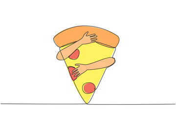 Poster - Single continuous line drawing of hands hugging pizza slice. One slice of pizza contains up to 700 calories. Excess calories are not good for the body. Junk food. One line design vector illustration