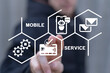 © wladimir1804 - Man using virtual touch screen sees text: MOBILE SERVICE. Mobile service and digital technology. Online business management concept.