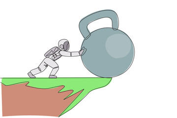 Poster - Single continuous line drawing astronaut pushes giant kettlebell over the edge of a cliff. Exercise builds muscle in space. The concept of tough man in outer space. One line design vector illustration
