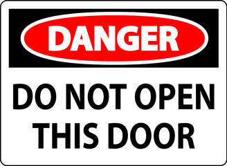 Canvas Print - Danger Sign, Do Not Open This Door