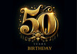 © Tamara - Happy 50th birthday card black background 50 years anniversary