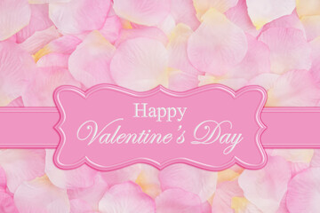 Wall Mural - Happy Valentine's Day on pink rose flower petals with ribbon