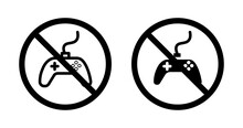 No Game Icon Set. Forbidden Gammer Banner Vector Symbol In A Black Filled And Outlined Style. No Games Console Sign.