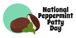 National Peppermint Patty Day, horizontal poster or banner design about popular food
