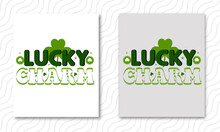 Lucky To Have You, Lucky Charms, Charms, Good Luck, Heart, Star, Horseshoe, Horse, Shoe, Clover, Hat, Blue, Moon, Pot Of Gold, Rainbow, Red Balloon, Saint Patty's Day, Saint Patrick's Day, Leprechaun