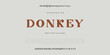 Donkey creative modern urban alphabet font. Digital abstract moslem, futuristic, fashion, sport, minimal technology typography. Simple numeric vector 