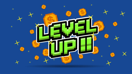 Poster - LEVEL UP !! text with gold coin on blue background.pixel art .8 bit game.retro game. for game assets in vector illustrations.	