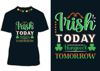 Canvas Print - Irish Today Hungover Tomorrow T-Shirt Design