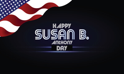 Happy Susan B. Anthony Day wallpapers and backgrounds you can download and use on your smartphone, tablet, or computer.