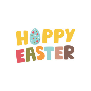Hoppy Easter lettering concept isolated. Colorful handwritten creative typography with egg. Family seasonal celebration quote. Holiday greeting card design. Easter hand drawn flat vector illustration