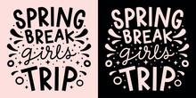 Spring Break Girls Trip Squad Crew Team Gang Lettering Badge. Retro Vintage Cute Groovy Girly Pink Aesthetic. Text Vector For Women Holiday Vacation Group Matching Shirt Design Printable Accessories.