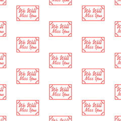 Wall Mural - We will miss you card seamless pattern isolated on white background