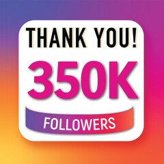 Wall Mural - Creative Thank you 350K followers celebration template design for social network and follower ,achievement celebration design