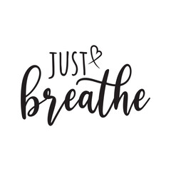 Just Breath Vector Design on White Background