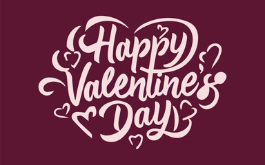 Wall Mural - Happy Valentine's Day hand lettering vector type illustration. Vector illustration. Romantic quote card. Text for card or invitation, banner template.
