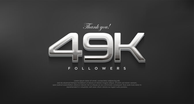 Simple and elegant thank you 49k followers, with a modern shiny silver color.
