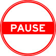 © bankrx - Red color round seal sticker in word pause on white background