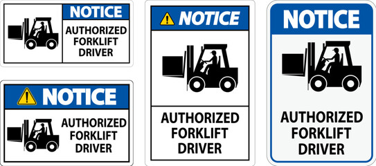 Wall Mural - Notice Authorized Forklift Driver Sign