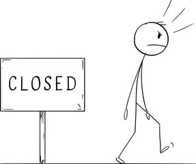 Poster - Angry Person Leaving, Its Closed, Vector Cartoon Stick Figure Illustration