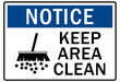 Housekeeping sign keep area clean