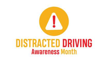 Wall Mural - Distracted Driving Awareness Month observed every year in April. Holiday, poster, card and background vector illustration design.