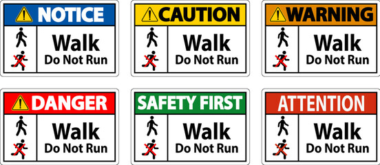 Wall Mural - No Running Safety Sign, Safety First - Walk, Do Not Run