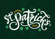 Happy St. Patrick's day hand drawn lettering, 
logo, text, font, hand sketched, lucky clover, 
shamrock, vector illustration for St. Patrick's day card, 
poster, banner, flyer, sign, icon, printable