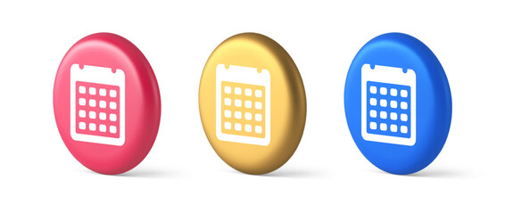 Poster - Calendar schedule button agenda event appointment reminder 3d realistic isometric circle icon