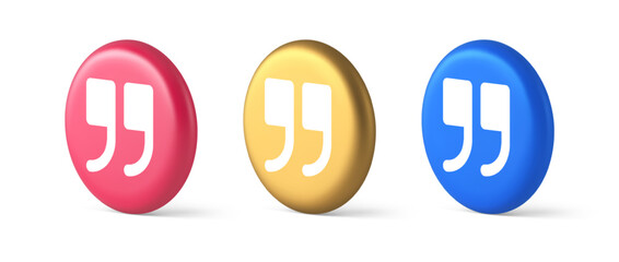 Poster - Quotes mark button chat comment cyberspace conversation dialogue 3d realistic isometric circle icon