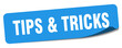 tips & tricks sticker. tips & tricks label