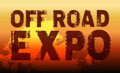 Sticker - Off road expo. Off-Road hand drawn grunge lettering.