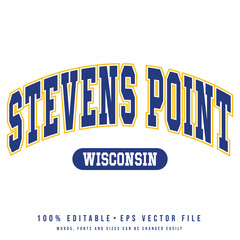 Wall Mural - Stevens Point text effect vector. Editable college t-shirt design printable text effect vector	