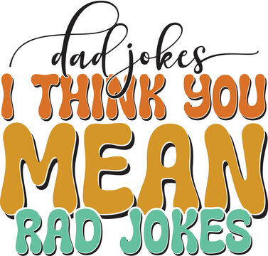 Retro Father's Day Sublimation Design. Groovy Bold Colorful Typography on White Background for ready to print on T-shirts, mugs, bags, pillows and more.