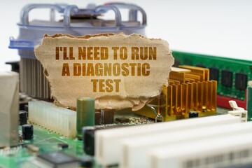 Poster - On the computer motherboard there is a cardboard with the inscription - I'll need to run a diagnostic test