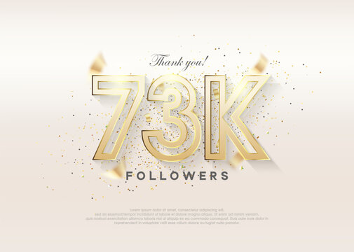 Celebration of reaching 73k followers. with premium luxury design.
