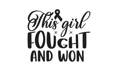 Wall Mural -  This girl fought and won -  Breast Cancer on white background,Instant Digital Download.
