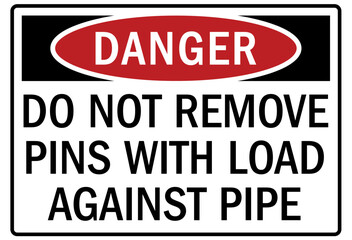 Wall Mural - Truck warning sign and labels do not remove pins with load against pipe