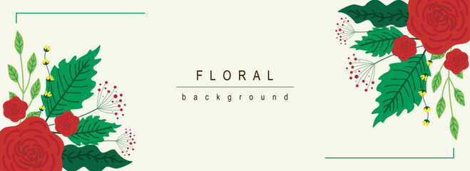 Poster - Floral horizontal web banner. Abstract red roses, blooming flowers, green leaves and plant twigs and herbs on white background. Vector illustration for header website, cover templates in modern design