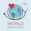 © Yaryna - World Health Day. Earth globe, stethoscope and heart. Template for poster, social media, banner, card