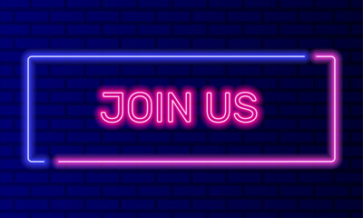 Wall Mural - Neon sign join us in speech bubble frame on brick wall background vector. Light banner on the wall background. Join us button web registration, design template, night neon signboard