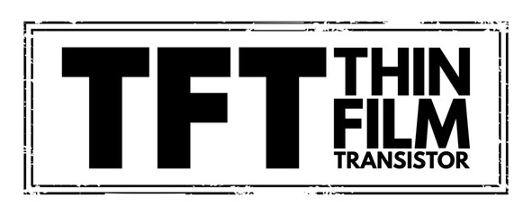 Aufkleber - tft - thin film transistor acronym text stamp, technology concept background