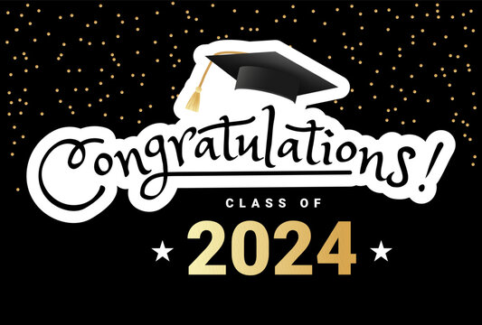 Congratulations graduates class of 2024. Typography design Graduation ceremony vector illustration with academic cap, stars and confetti. Flat style grad ceremony design for banner, greeting card etc