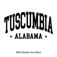 Poster - Tuscumbia text effect vector. Editable college t-shirt design printable text effect vector