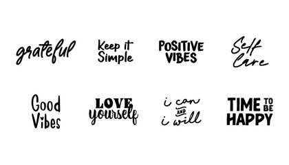Wall Mural - Positive vibes and inspiring quotes. Motivational phrases for t shirts or decoration. Inspirational lettering design.