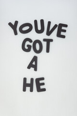 Poster - youve got a he