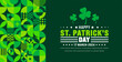 17 March is Happy St. Patrick's day geometric shape pattern  background with green leaves background template. St Patrick day or saint Patrick day 2024 banner.