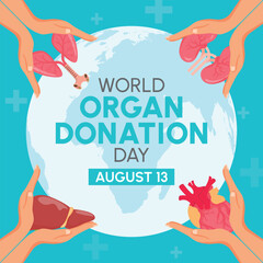 Wall Mural - 13 August World Organ Donation Day background, banner, placard and poster design template vector illustration.