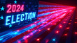 Dramatic neon graphic display reading “2024 ELECTION” - politics - television news - cable news - republican - democrat - bright colors - voting - polls - election coverage 